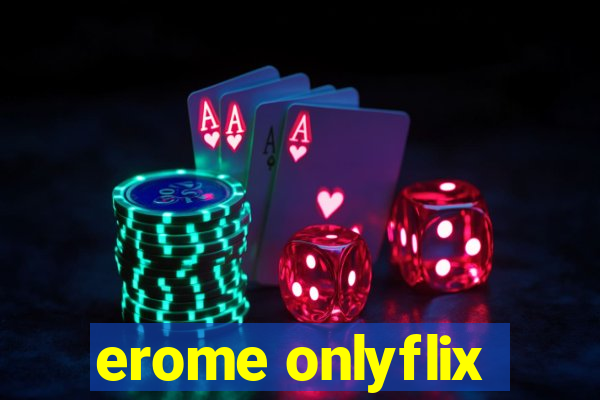 erome onlyflix